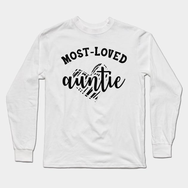 Auntie - Most Loved Auntie Long Sleeve T-Shirt by KC Happy Shop